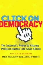 Click On Democracy - Grant Reeher, Steve Davis, Larry Elin