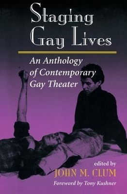 Staging Gay Lives - John M Clum