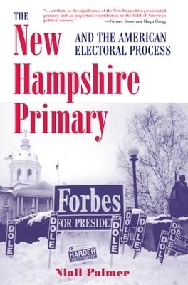 The New Hampshire Primary And The American Electoral Process - Niall Palmer