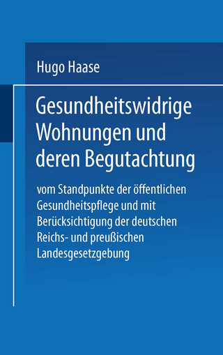 Gesundheitswidrige Wohnungen und deren Begutachtung