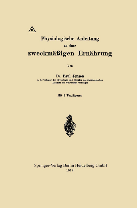 Physiologische Anleitung zu einer zweckm&auml;&szlig;igen Ern&auml;hrung - Paul Jensen