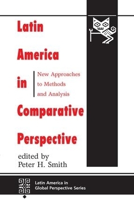 Latin America In Comparative Perspective - Peter H Smith