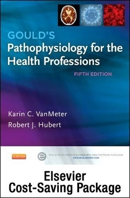 Pathophysiology Online for Gould's Pathophysiology for the Health Professions (Access Code and Textbook Package) - Karin C VanMeter, Robert J Hubert