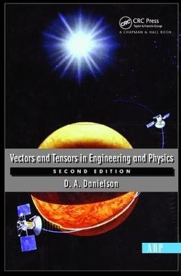 Vectors And Tensors In Engineering And Physics - Donald Danielson