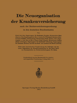 Die Neuorganisation der Krankenversicherung