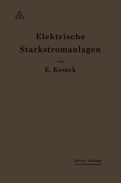 Elektrische Starkstromanlagen - Emil Kosack