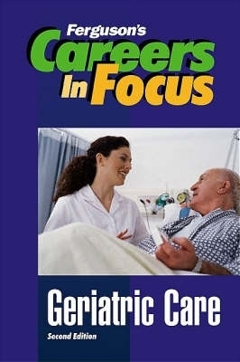 Geriatric Care -  Facts on File