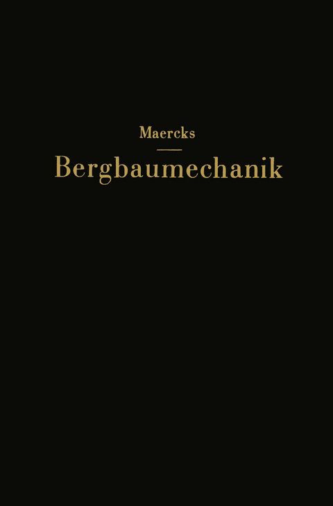Bergbaumechanik - Josef Maercks