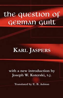 Question of German Guilt -  Karl Jaspers