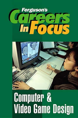 Computer and Video Game Design - Inc Facts on File