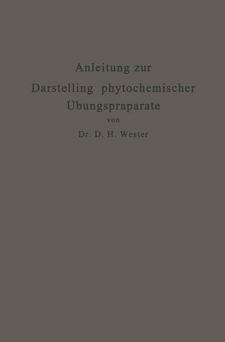 Anleitung zur Darstellung phytochemischer Übungspräparate