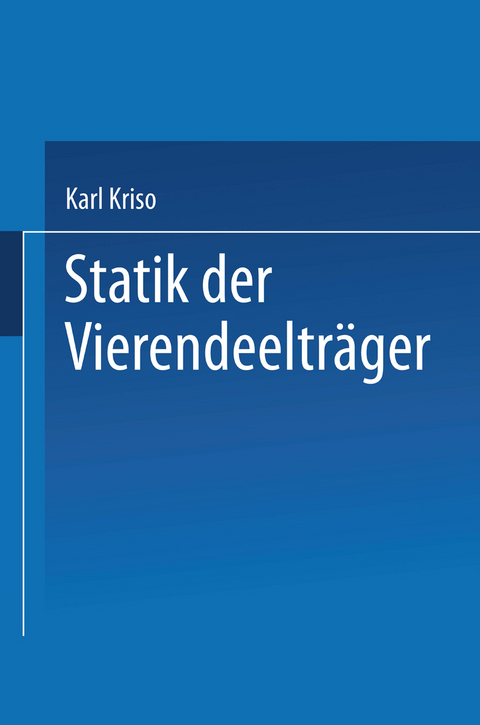 Statik der Vierendeeltr&auml;ger - Karl Kriso