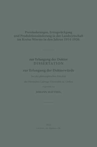 Preisänderungen, Ertragsrückgang und Produktionsänderung in der Landwirtschaft im Kreise Worms in den Jahren 1914–1920