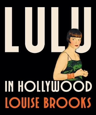 Lulu in Hollywood - Louise Brooks