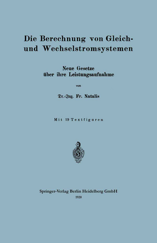Die Berechnung von Gleich- und Wechselstromsystemen