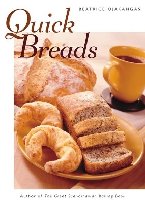 Quick Breads - Beatrice Ojakangas
