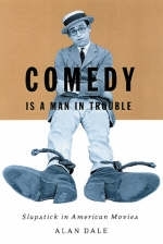 Comedy Is a Man in Trouble - Alan Dale