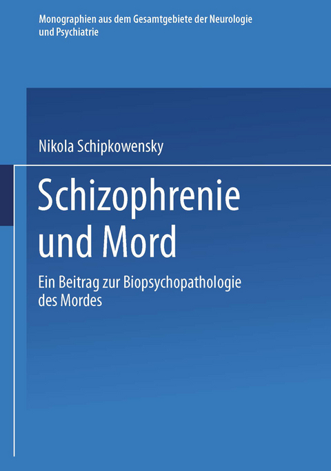 Schizophrenie und Mord - Nikola Schipkowensky