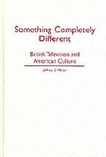 Something Completely Different - Jeffrey S. Miller