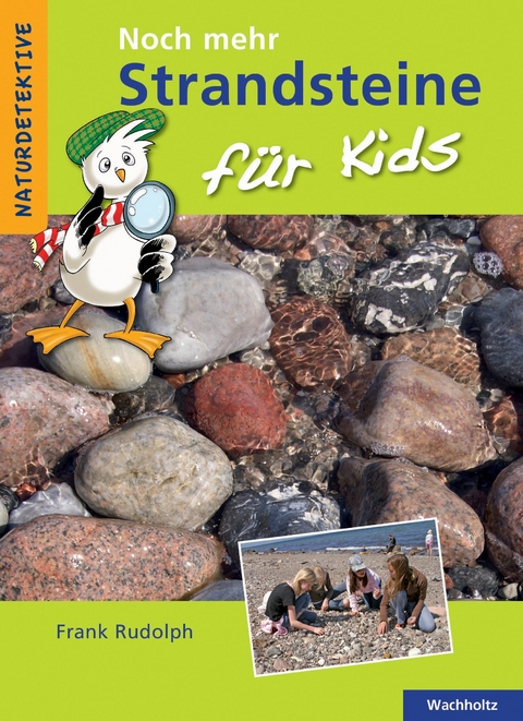 Noch mehr Strandsteine f&uuml;r Kids - Frank Rudolph