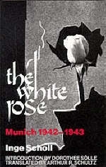 The White Rose - Inge Scholl