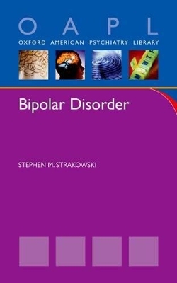 Bipolar Disorder - Stephen Strakowski