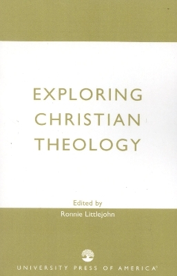 Exploring Christian Theology