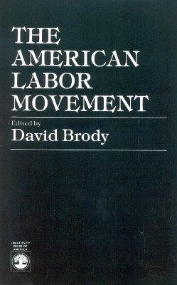 The American Labor Movement - 