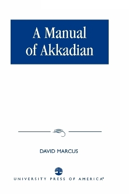 A Manual of Akkadian - David Marcus