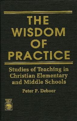 The Wisdom of Practice
