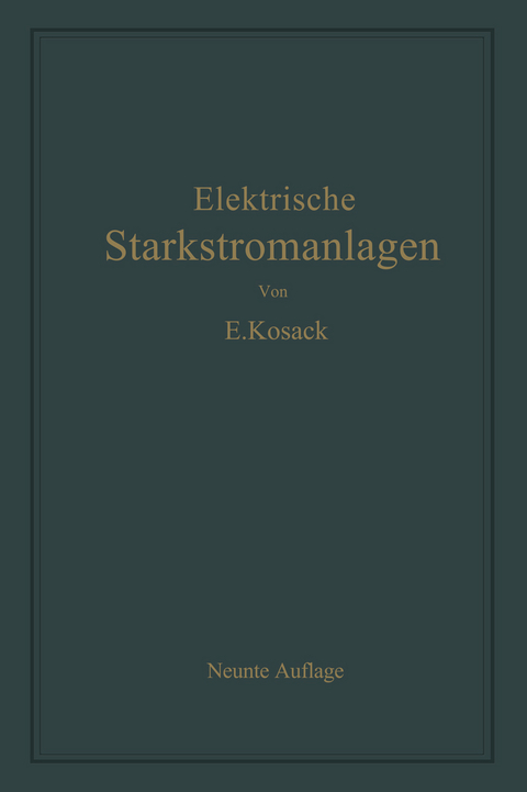 Elektrische Starkstromanlagen - Emil Kosack