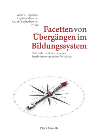 Facetten von Übergängen im Bildungssystem