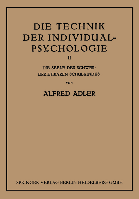 Die Technik der Individual-Psychologie - Alfred Adler