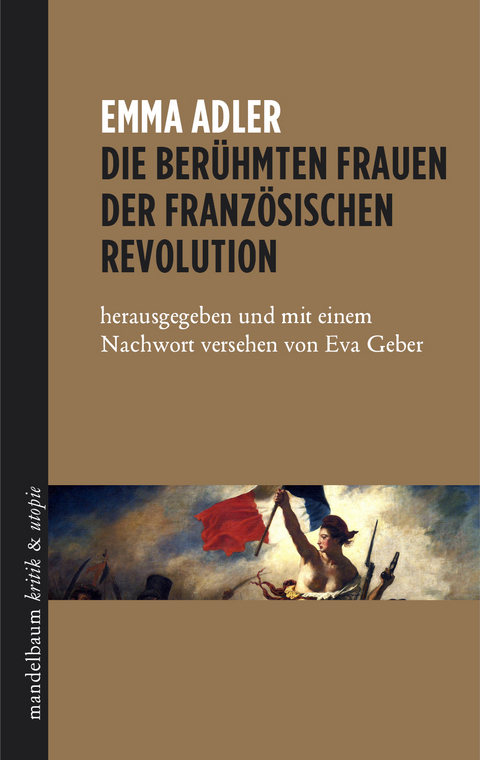 Die ber&uuml;hmten Frauen der franz&ouml;sischen Revolution - Emma Adler