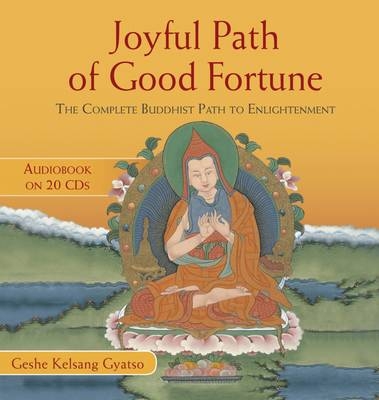 Joyful Path of Good Fortune - Geshe Kelsang Gyatso