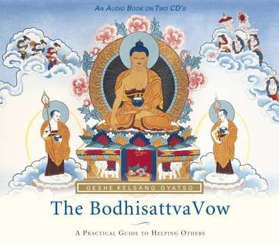 The Bodhisattva Vow - Kelsang Gyatso