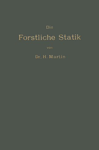 Die Forstliche Statik
