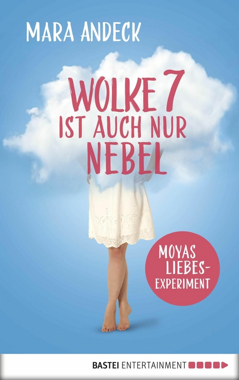 Wolke 7 ist auch nur Nebel - Mara Andeck
