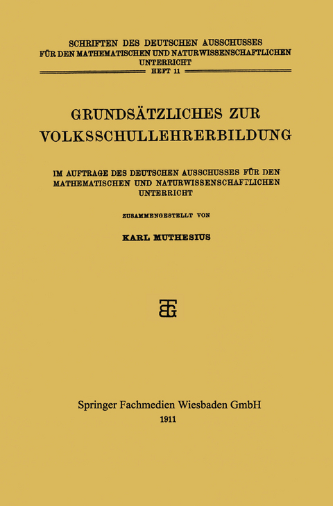Grunds&auml;tzliches zur Volksschullehrerbildung - Karl Muthesius