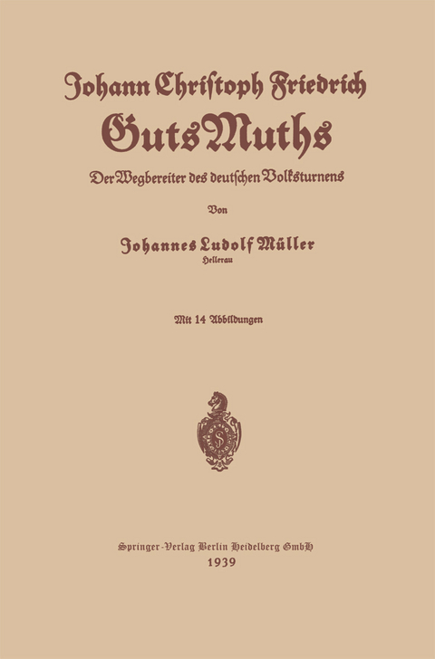 Johann Christoph Friedrich GutsMuths - Johannes Ludolf M&uuml;ller, Johann Christoph Friedrich Guts Muths