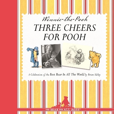 Three Cheers For Pooh - Brian Sibley