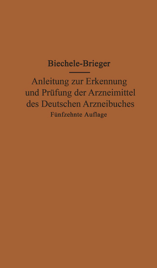 Anleitung zur Erkennung und Prüfung der Arzneimittel des Deutschen Arzneibuches