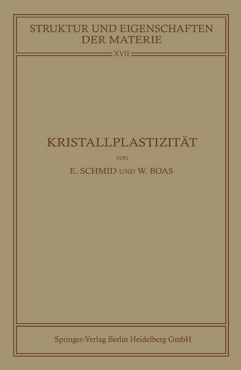 Kristallplastizit&auml;t - Erich Schmid, Walter Boas