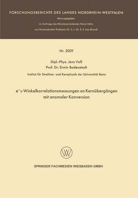 e&minus;&gamma;-Winkelkorrelationsmessungen an Kern&uuml;berg&auml;ngen mit anomaler Konversion - Jens Vo&szlig;, Erwin Bodenstedt
