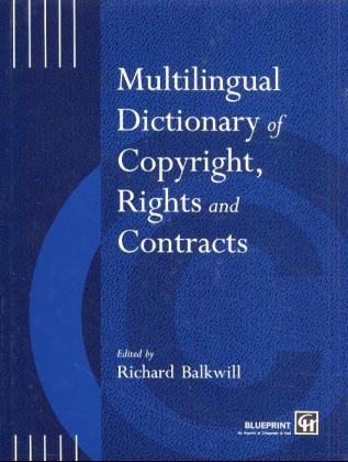 Multilingual Dictionary of Copyright, Rights and Contracts