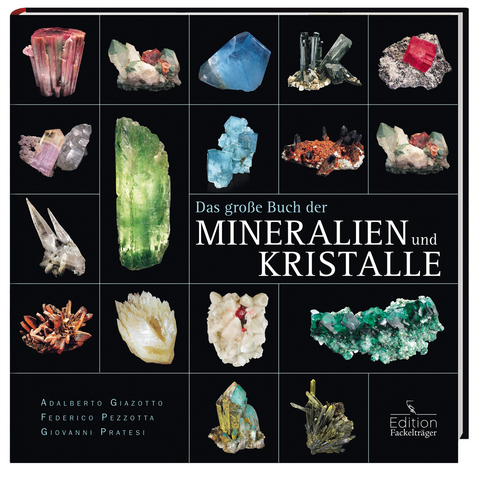 Das gro&szlig;e Buch der Mineralien und Kristalle