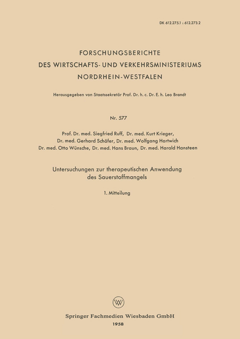 Untersuchungen zur therapeutischen Anwendung des Sauerstoffmangels - Seigfried Ruff, Kurt Krieger, Gerhard Sch&auml;fer, Wolfgang Hartwich, Otto W&uuml;nsche, Hans Braun, Harald Hansteen