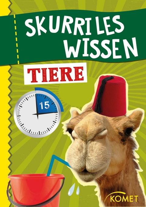Skurriles Wissen: Tiere -  Komet Verlag