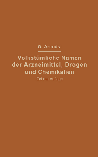 Volkstümliche Namen der Arzneimittel, Drogen und Chemikalien
