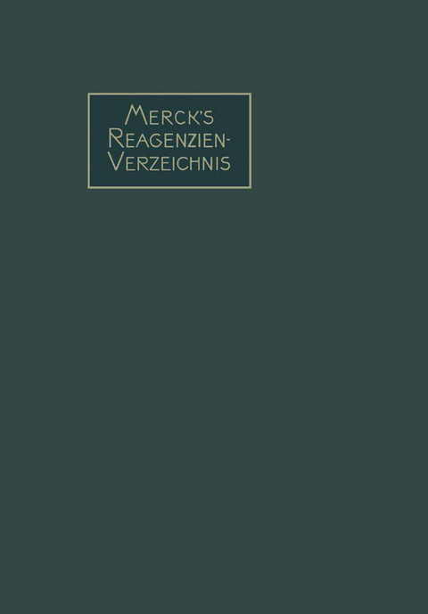 Merck&rsquo;s Reagenzien-Verzeichnis - Emanuel Merck